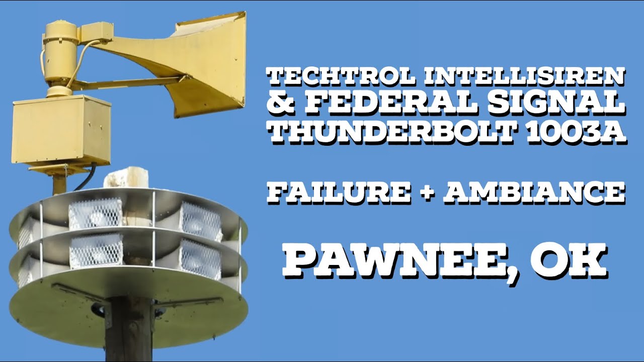TechTrol IntelliSiren & Thunderbolt 1003A | Failure + Ambiance | Pawnee, Oklahoma | 4/3/24