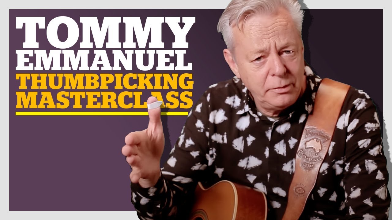Tommy Emmanuel Thumbpicking Masterclass