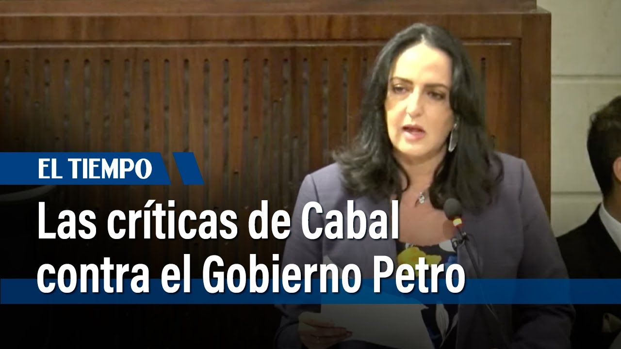 El discurso de María Fernanda Cabal contra la gestión del presidente Petro | El Tiempo