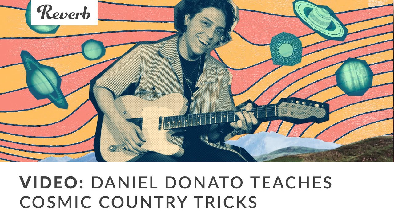 Daniel Donato Teaches Cosmic Country Guitar Playing Style | Reverb