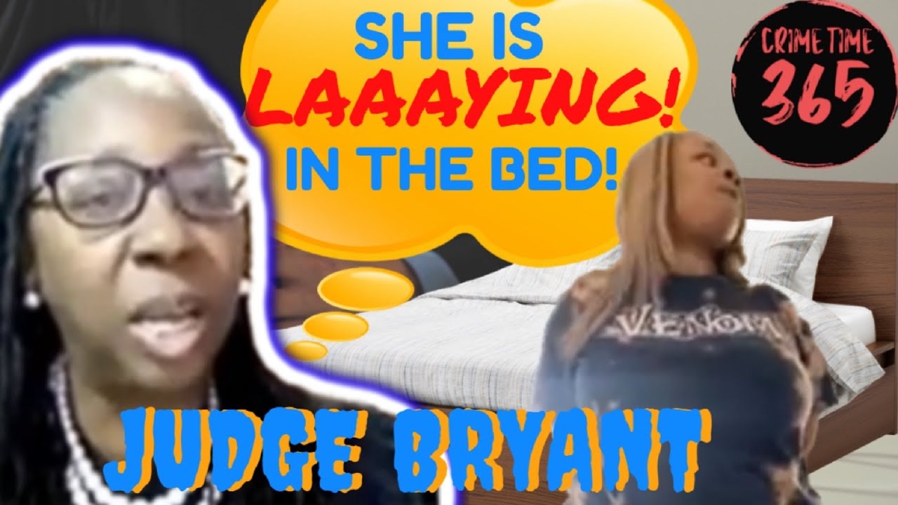 Judge Bryant ROASTS Rude Girl LAYING IN THE BED! Judge E. Lynise Bryant Zoom Court Wild Moment Chaos