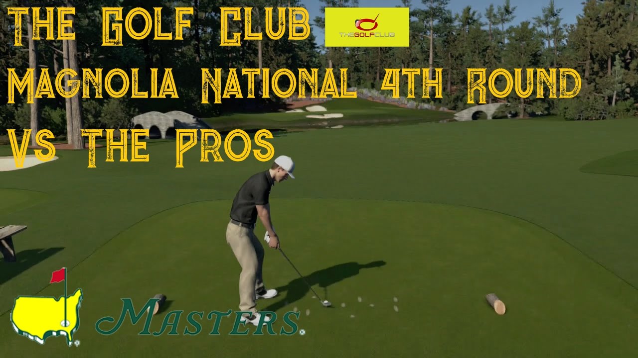The Golf Club - The Masters 2017 Vs The Pros - Final Round