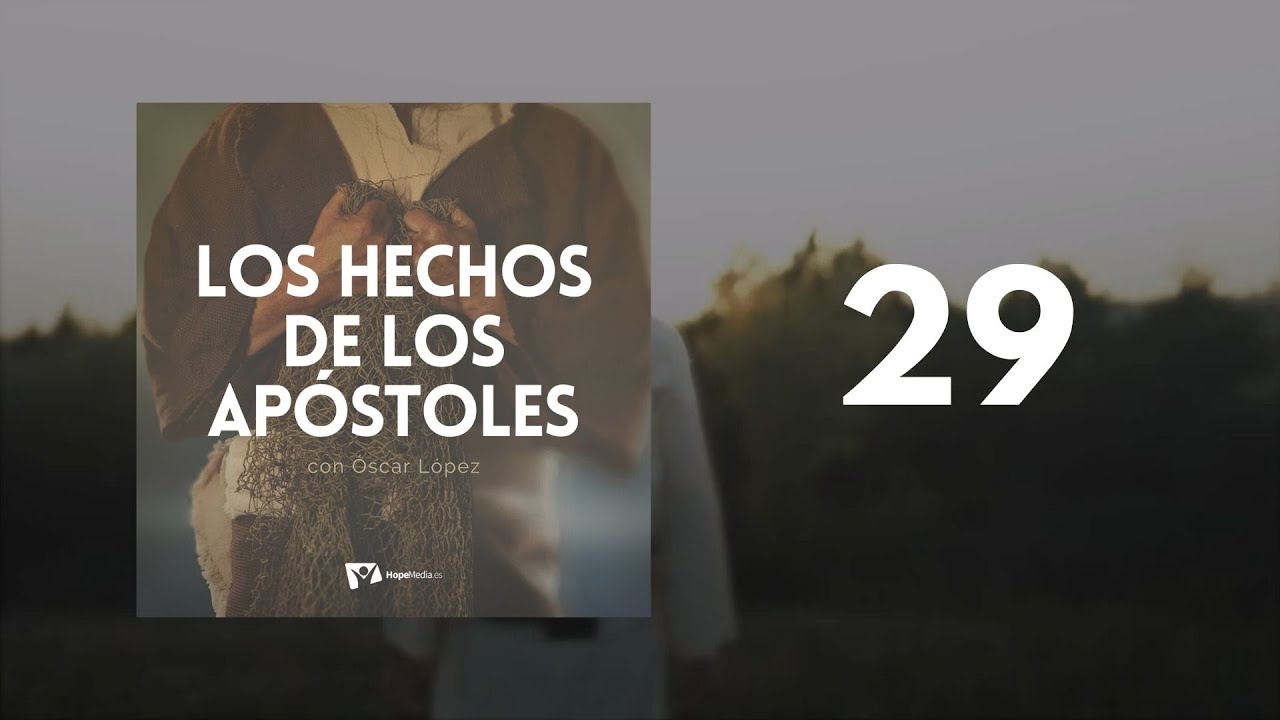 CAP&Iacute;TULO 29. Amonestaci&oacute;n y s&uacute;plica - LOS HECHOS DE LOS AP&Oacute;STOLES