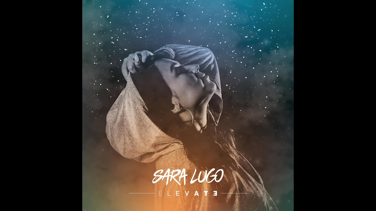 SARA LUGO - ELEVATE - FULL EP