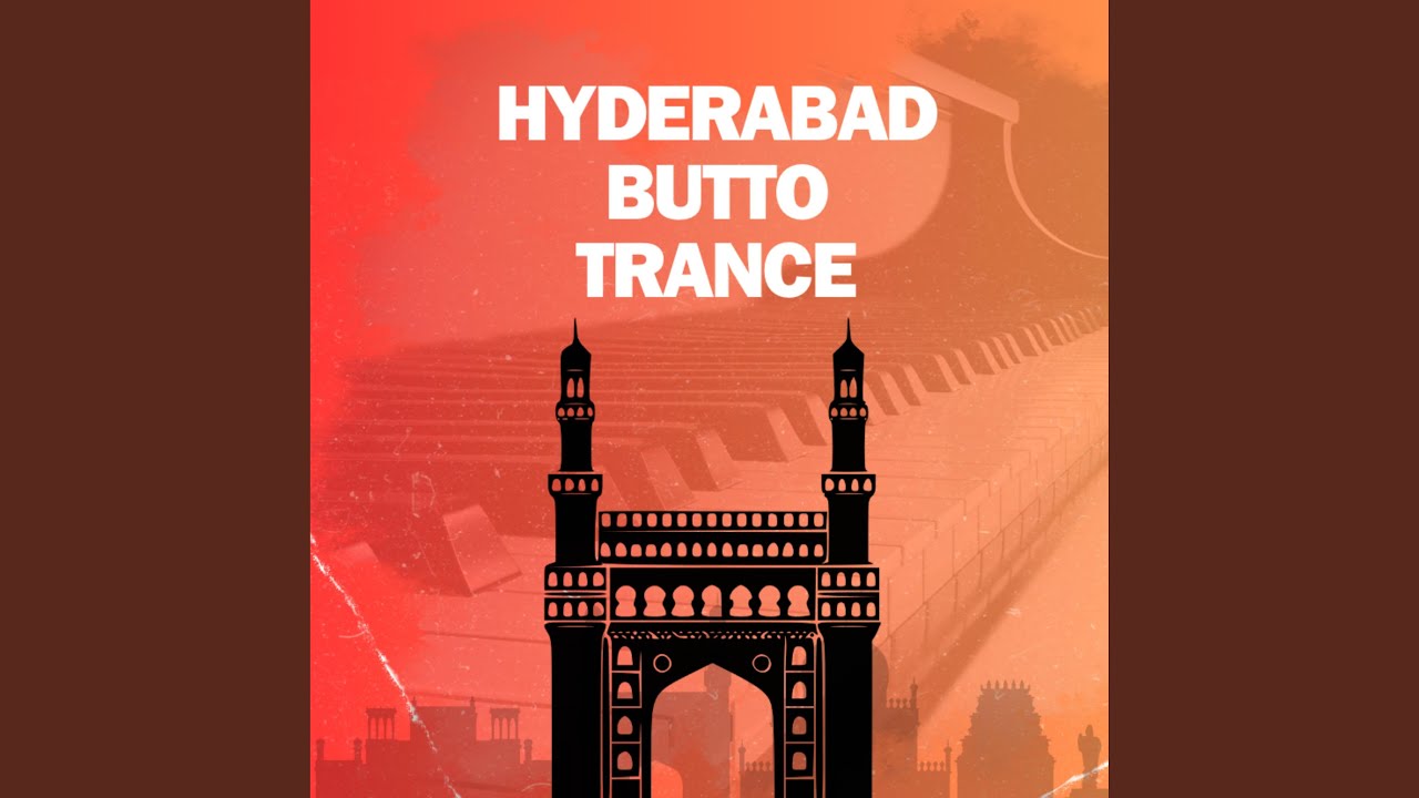 Hyderabad butto trance