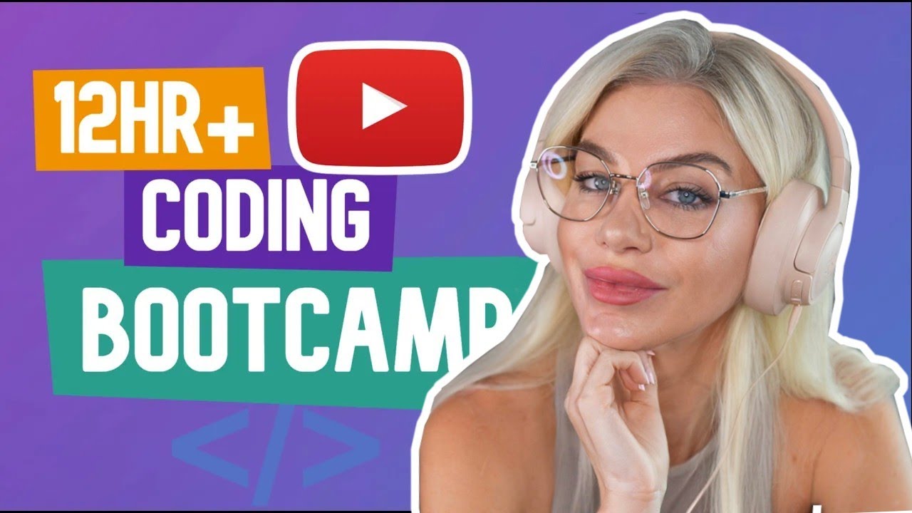 12HR+ YouTube Coding Bootcamp!