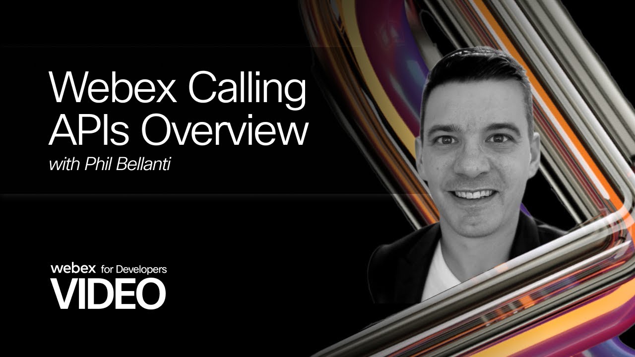 Webex Calling APIs Overview