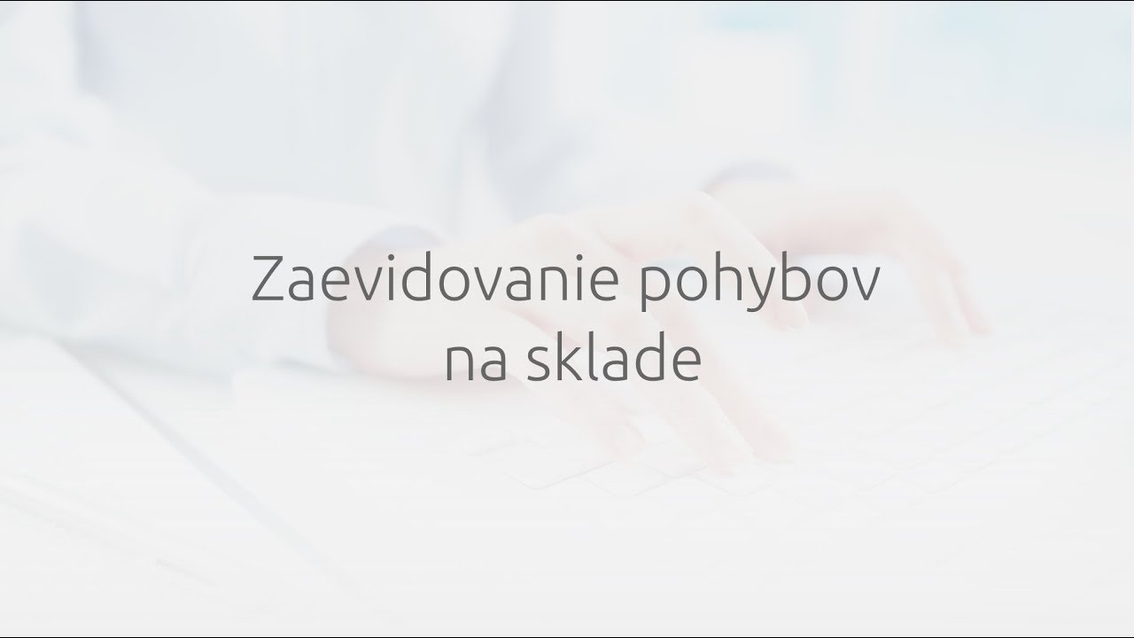 Zaevidovanie pohybov na sklade v programe OMEGA