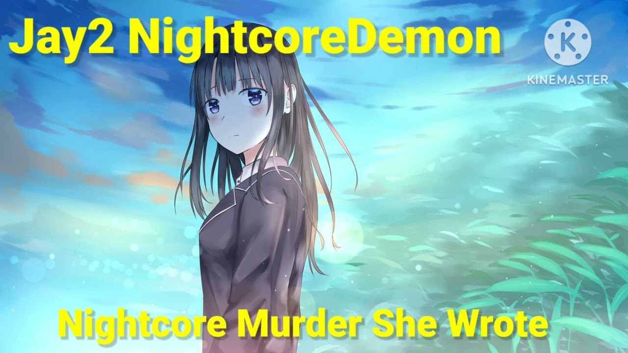 Nightcore Murder She Wrote (Chaka Demus & Pliers)