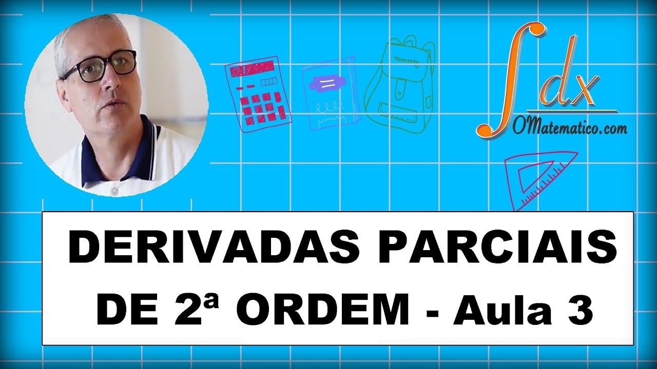 Grings - Derivadas Parciais de 2ª ordem - Aula 3