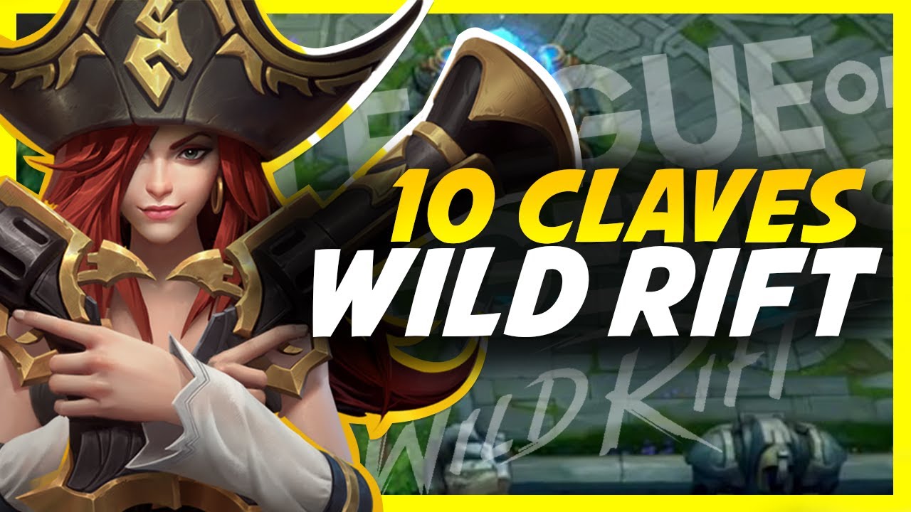 📈 ✔️ LAS 10 CLAVES QUE DEBES SABER PARA SER UN PRO EN League of Legends WILD RIFT!