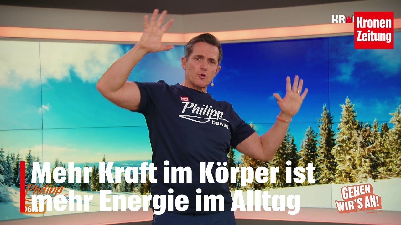 Philipp bewegt am Montag, 16.2.: Mehr Kraft und Energie für den Alltag