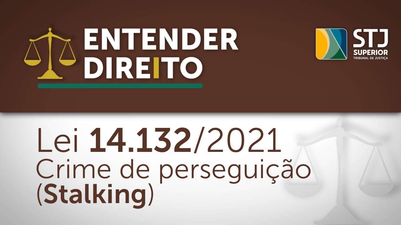 Entender Direito: programa desta semana discute a lei do stalking