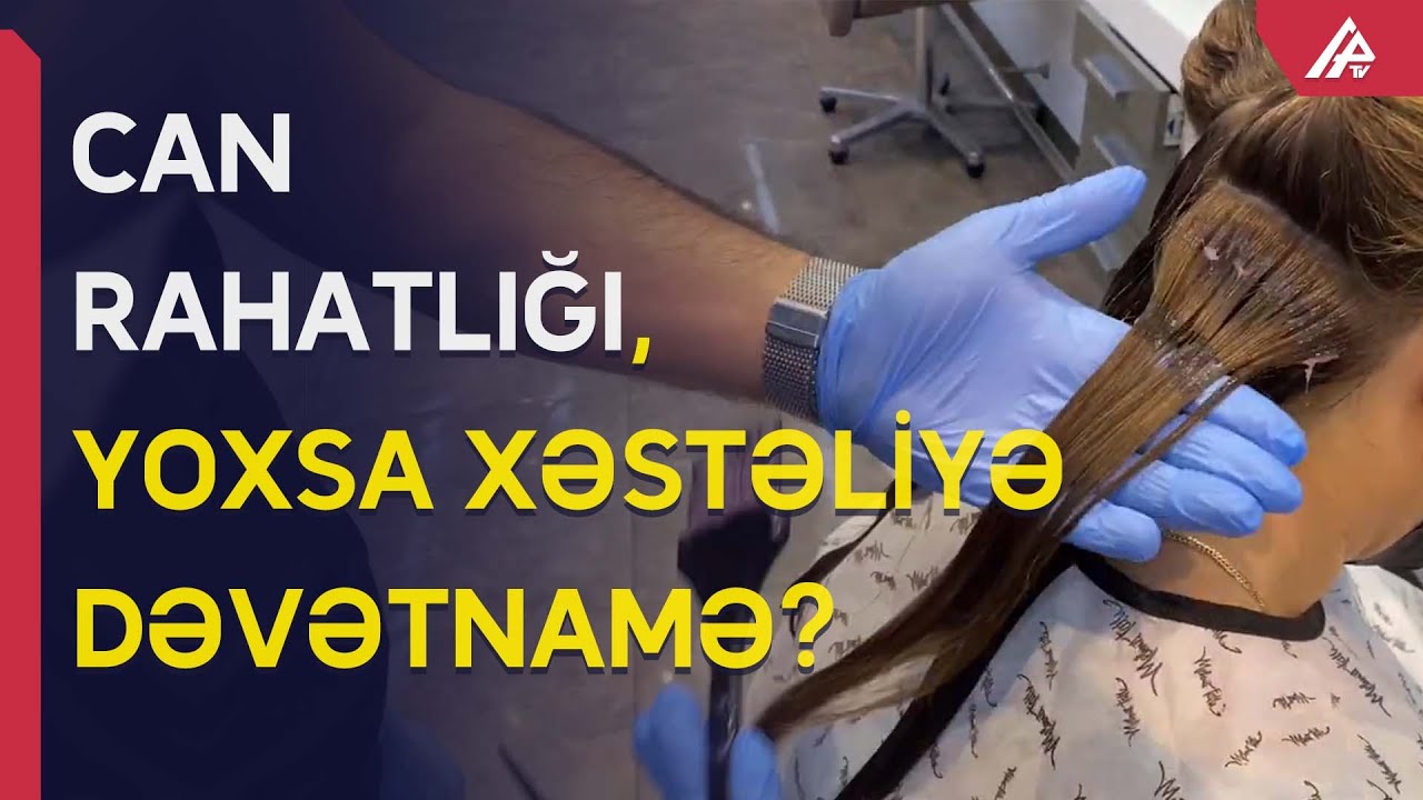 Tənbəl qadınların təhlükəli seçimi: Keratin botoks - APA TV