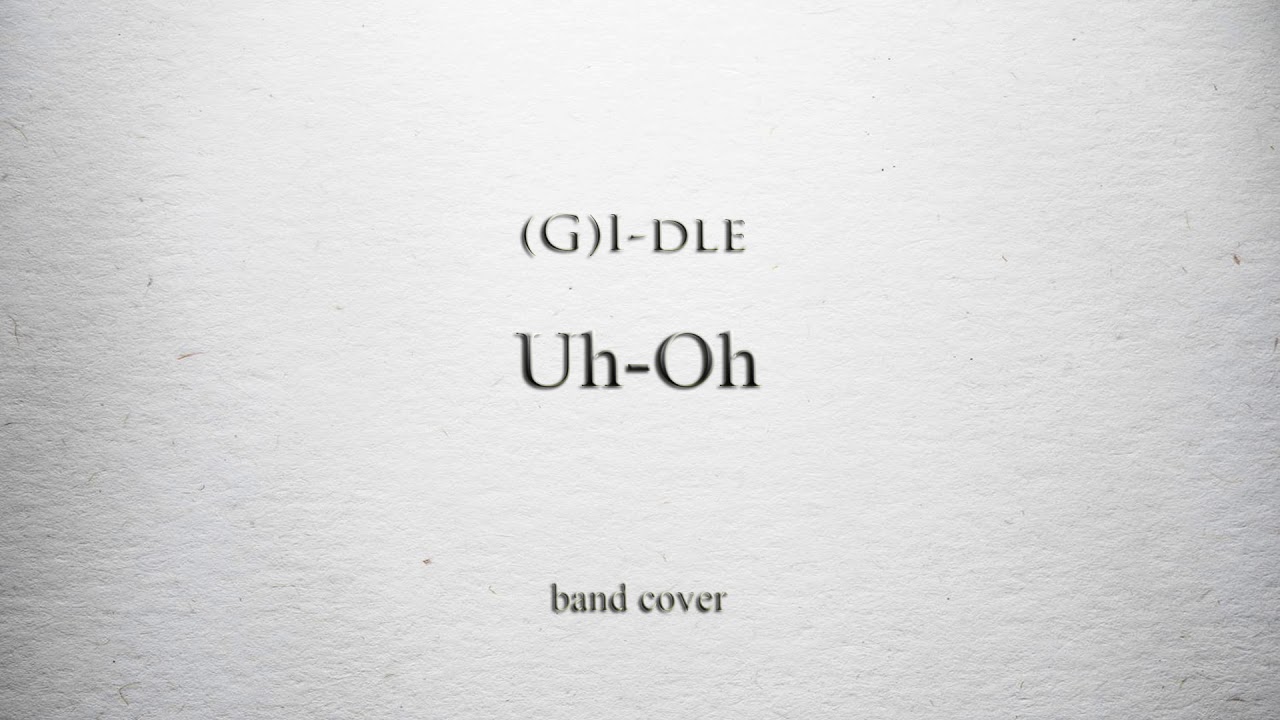 [rock/metal remix] (G)I-dle (여자)아이들 - Uh-Oh