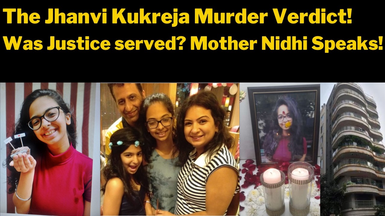 The Jhanvi Kukreja case UPDATE!Was Justice served? Mother Nidhi Speaks!