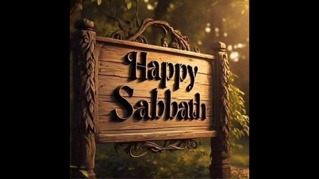 HAPPY SABBATH DAY