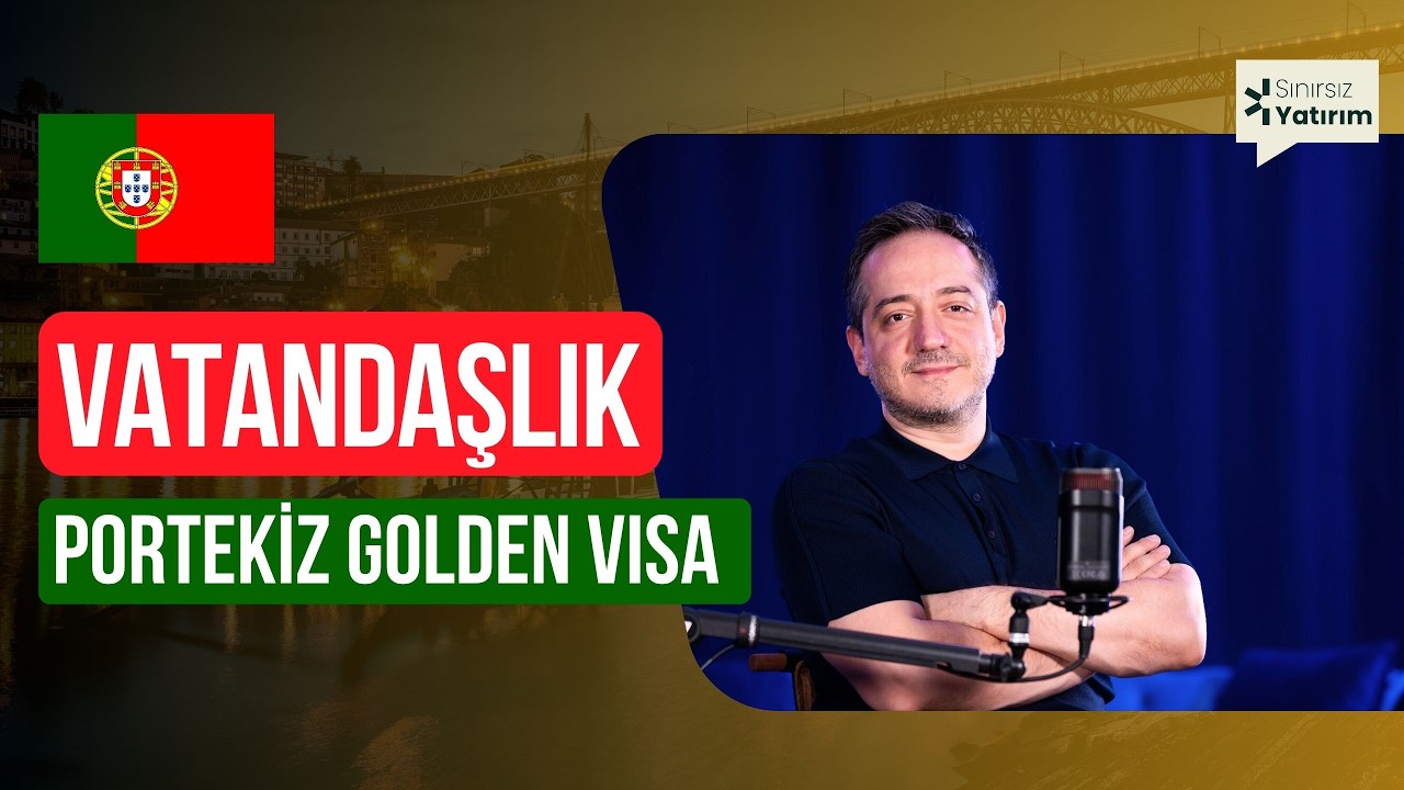 Portekiz Golden Visa: Bize Vatandaşlık Verirler mi?