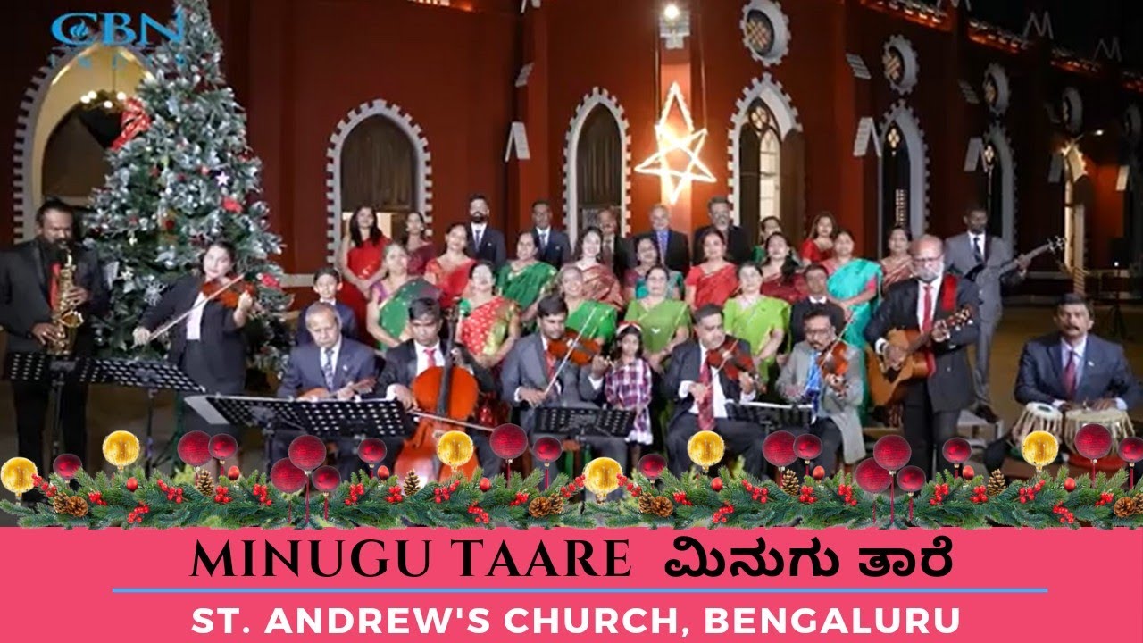 MINUGU TAARE  ಮಿನುಗು ತಾರೆ | St. Andrew's Church, Bengaluru | Chirstmas Song - Kannada | Dec '24
