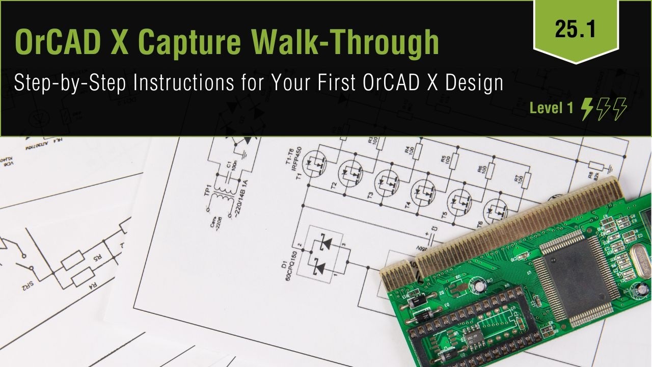 Create a Schematic with OrCAD X Capture Easily Today
