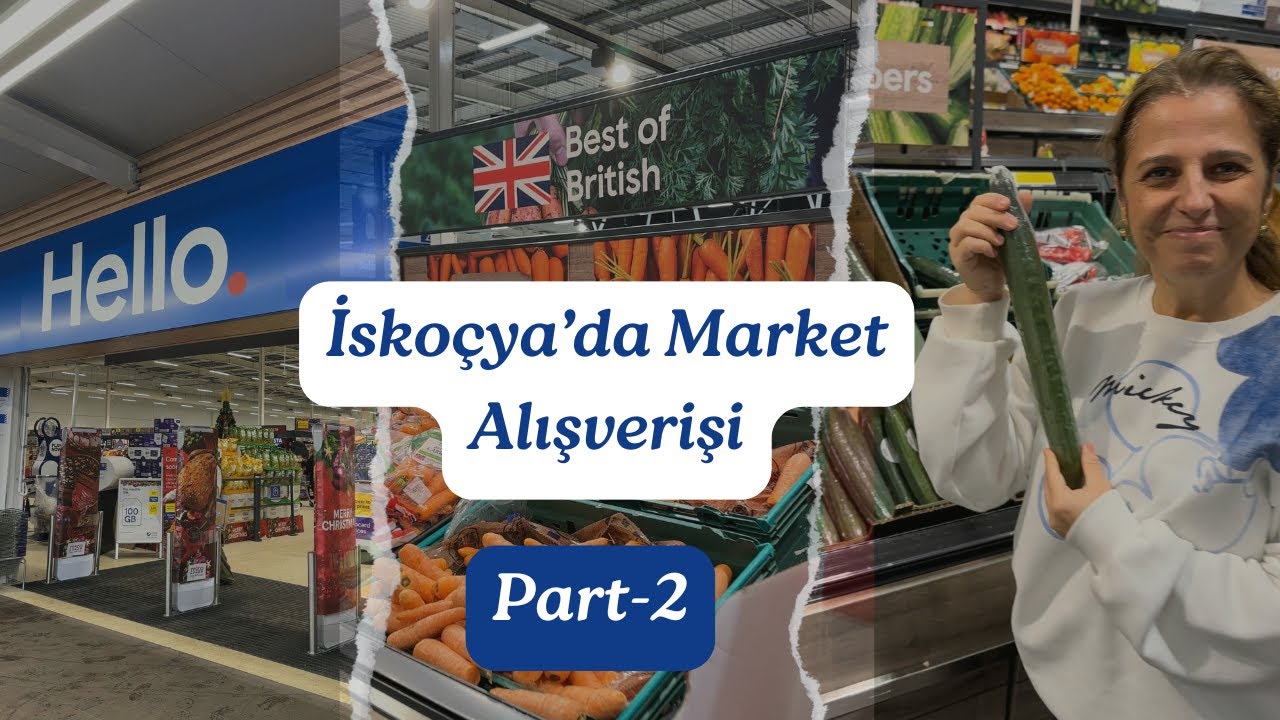 İskoçya’da Market Turu | Yurt Dışında Alışveriş Yapmak Part-2 Gıda Alkol İçecek