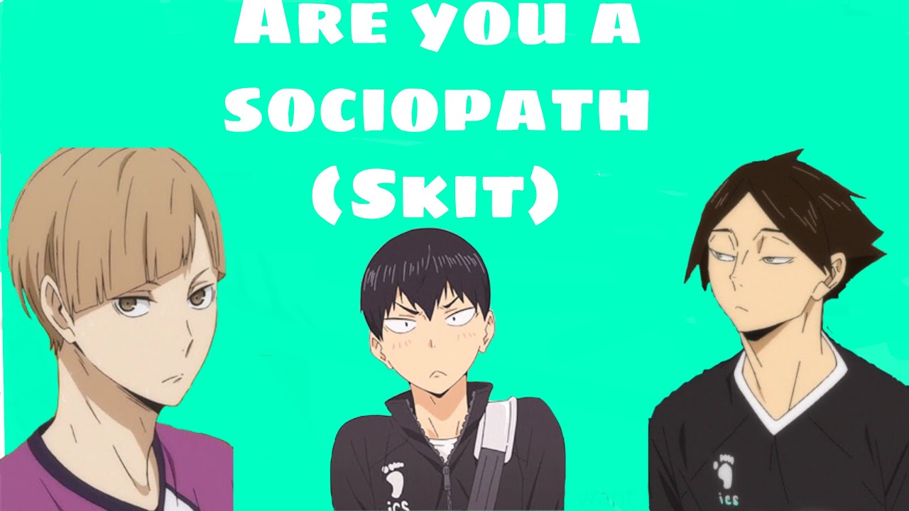 Are you a sociopath skit || ft shirabu suna and kageyama ||