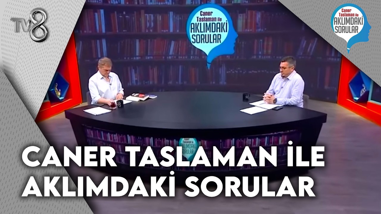 Caner Taslaman İle Aklımdaki Sorular | 7 Şubat 2026