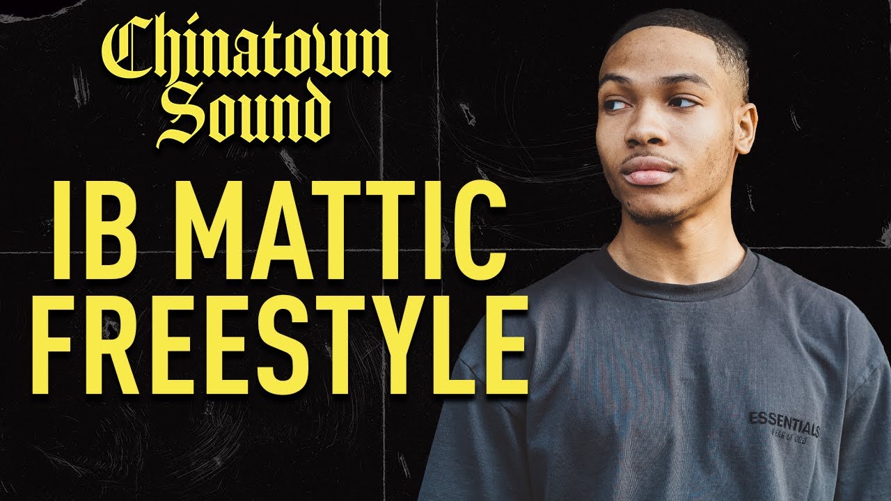 Chinatown Sound - IB Mattic - Freestyle