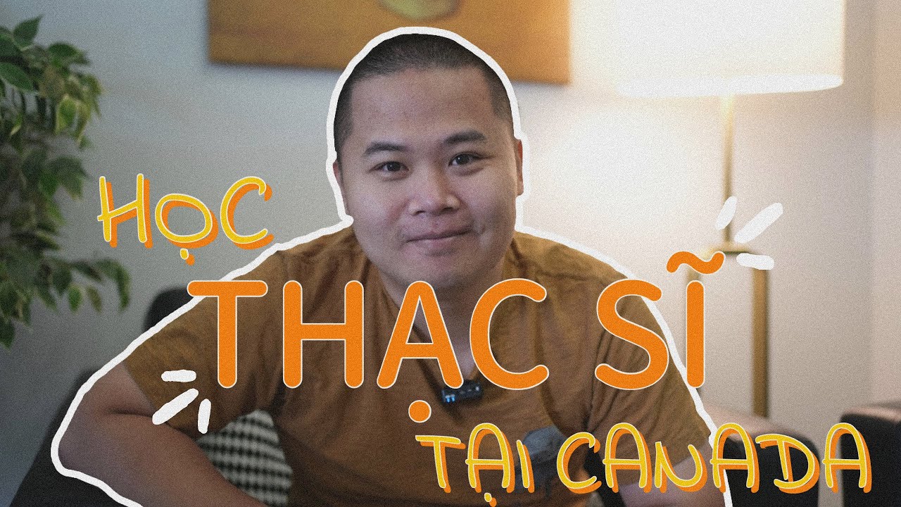 HỌC THẠC SĨ TẠI CANADA