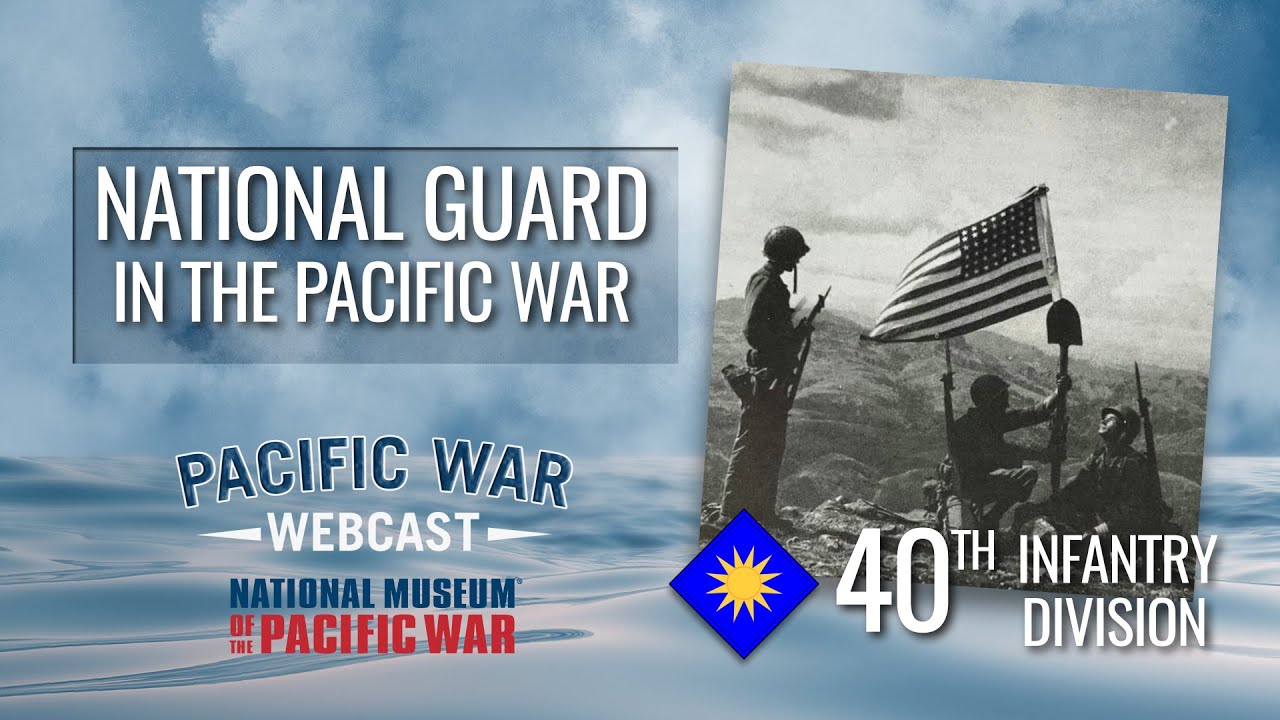 National Guard in the Pacific War: The 40th Infantry Division | Robert Kim