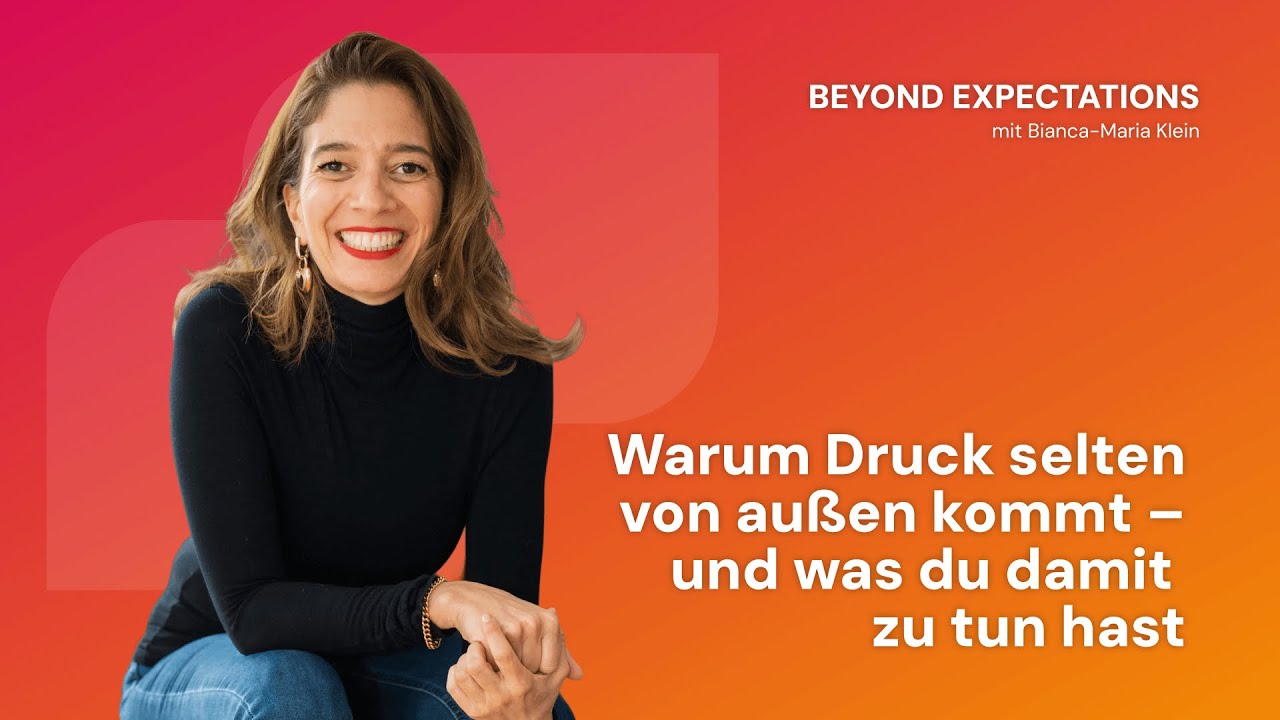 #75 Warum Druck selten von außen kommt – und was du damit zu tun hast