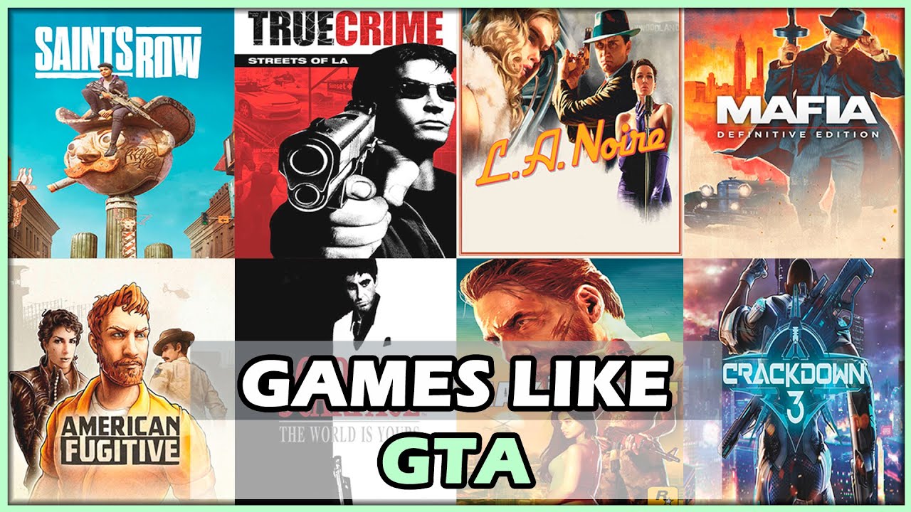 THE 40 BEST GAMES LIKE GTA THAT YOU NEED TO KNOW
