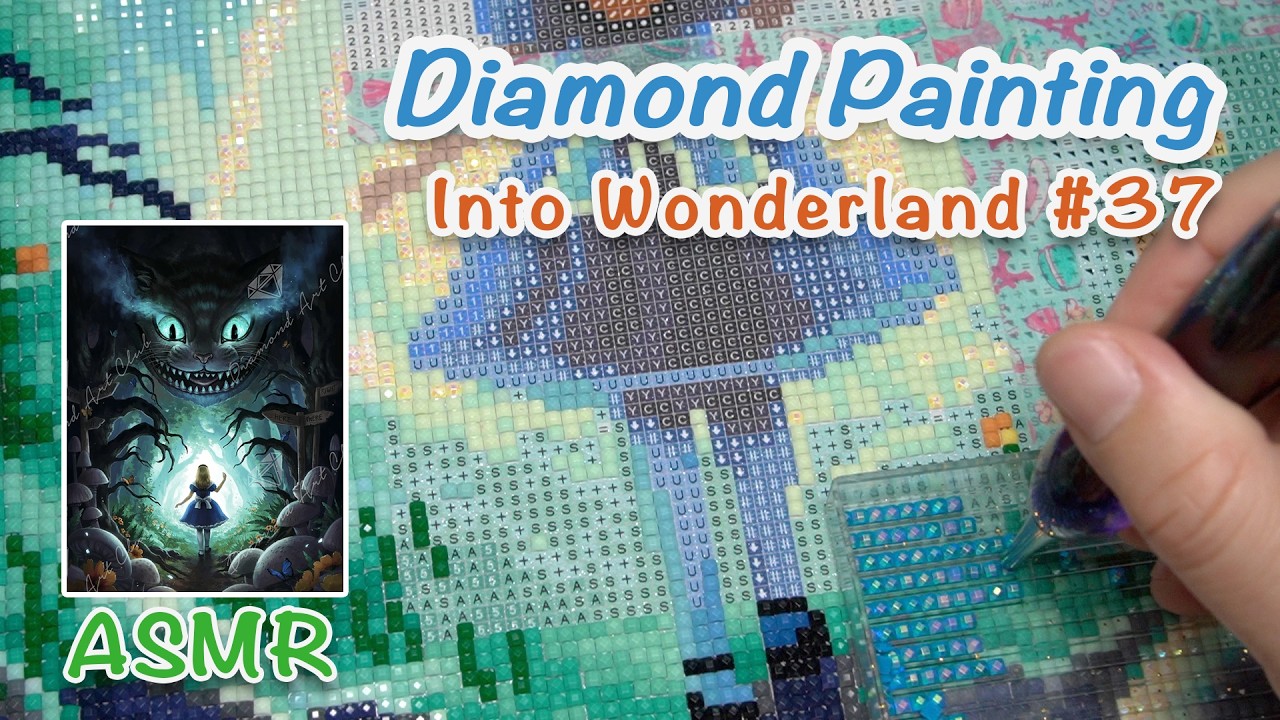 ASMR Diamond Painting [DAC] - Into Wonderland #37