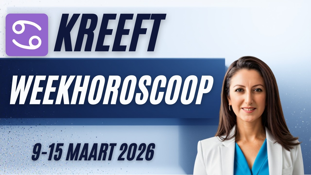 ♋ Kreeft Weekhoroscoop  9 15 maart 2026