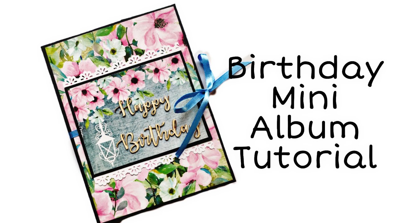 Birthday Album Tutorial | How to Make Birthday Album (Requested Video)