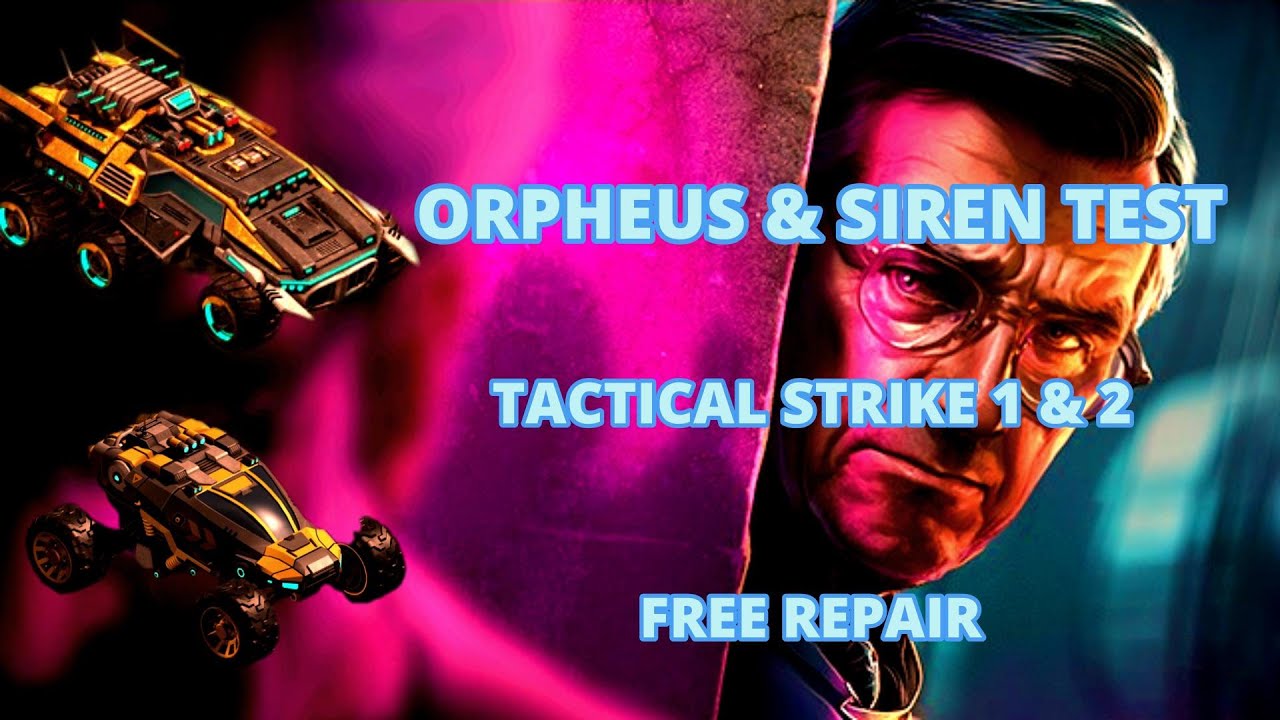 WAR COMMANDER - ORPHEUS & SIREN TEST ON TACTICAL STRIKE BASE 1 & 2