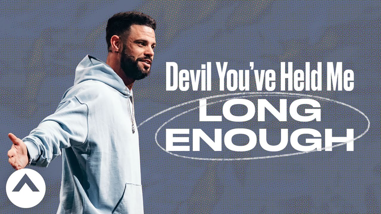 Devil You’ve Held Me Long Enough | Pastor Steven Furtick | Elevation Church