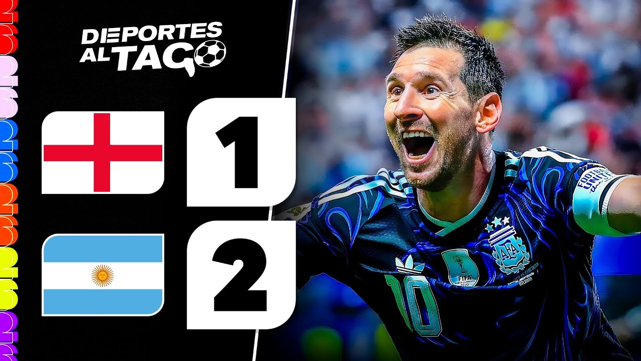 ✅ Como en el 86, ARGENTINA le GAN&Oacute; 2-1 a INGLATERRA y jugar&aacute; la FINAL del MUNDIAL contra ESPA&Ntilde;A