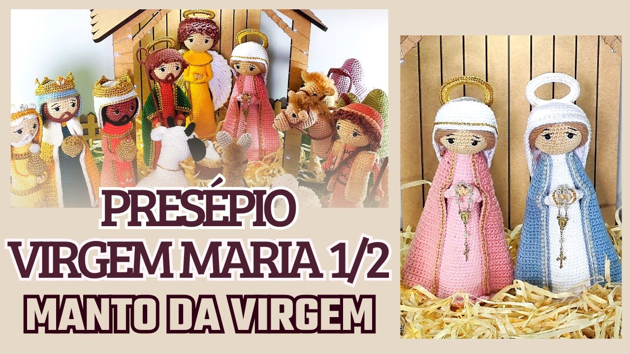 Manto da Virgem Maria 1/2 Presépio de Natal Santinha Amigurumi em Crochê