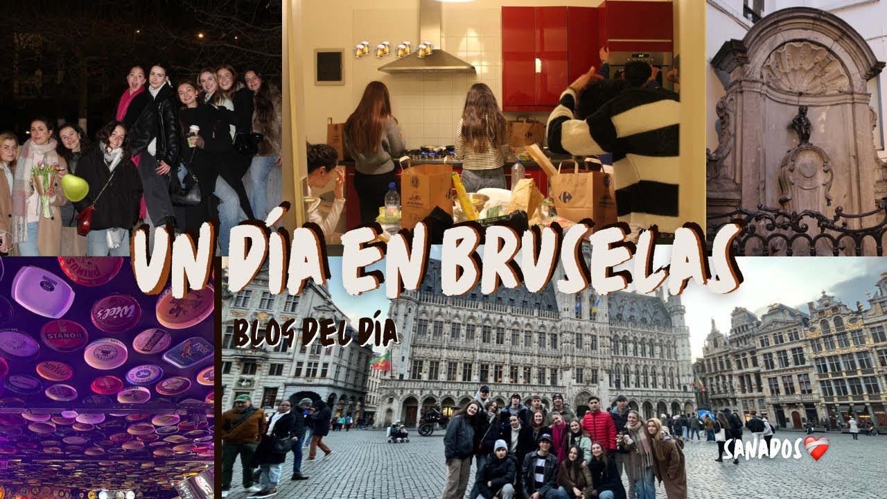 Un día con nosotros en Bruselas | Vlog Erasmus