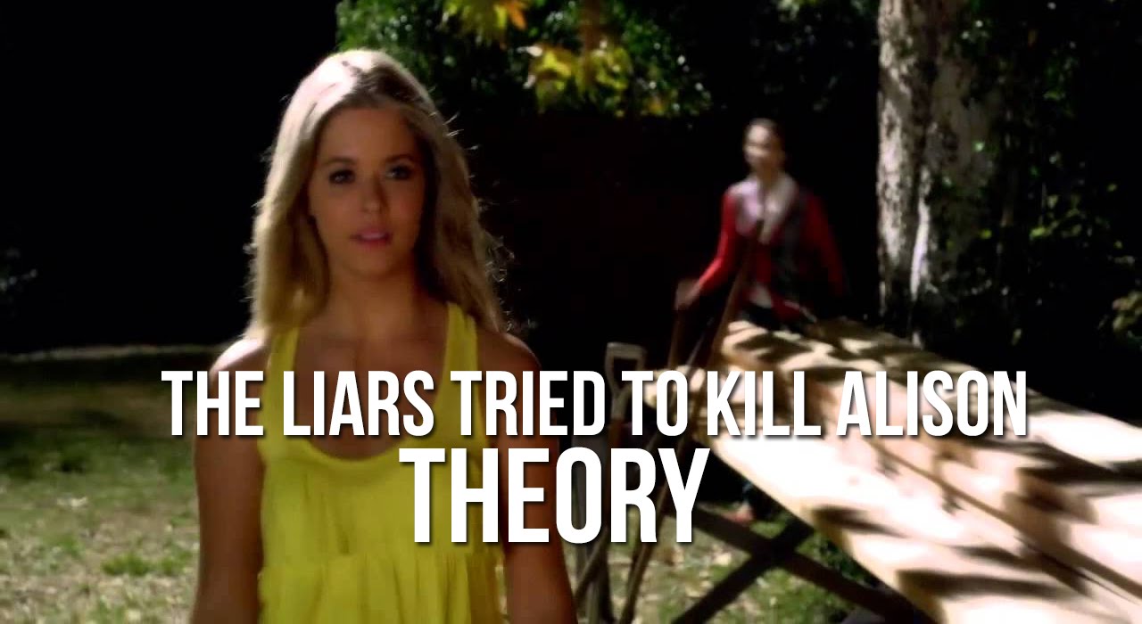 THE LIARS TRIED TO KILL ALISON - PLL THEORY