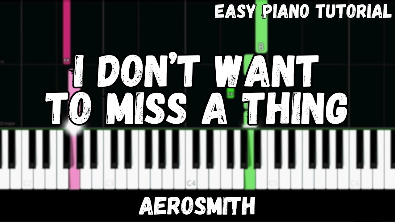 Aerosmith - I Don't Want to Miss a Thing (Easy Piano Tutorial)