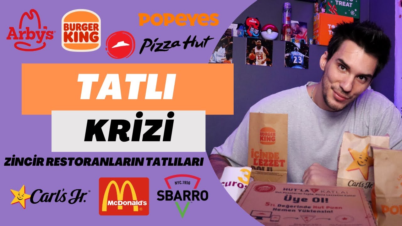 TATLI KRİZİ: Zincir Restoranların Tatlılarını Deniyorum.