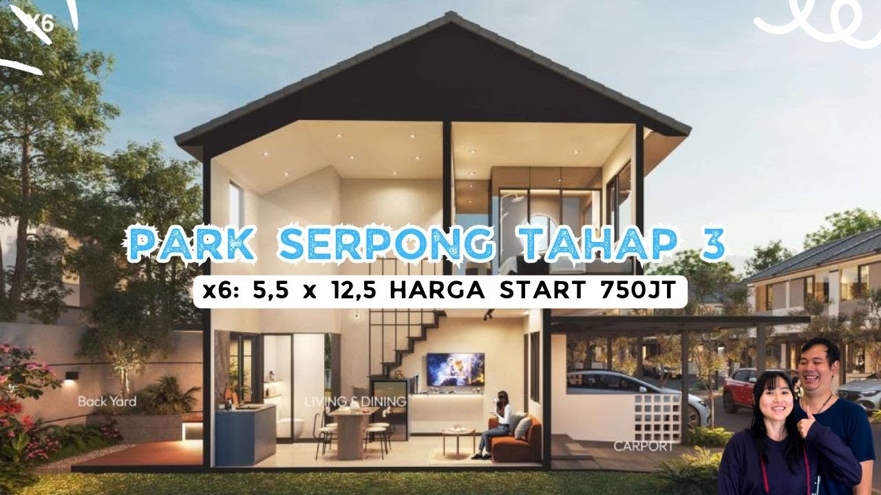 PARK SERPONG TAHP 3~ X6 START DARI 750JT ! 3 KAMAR TIDUR!