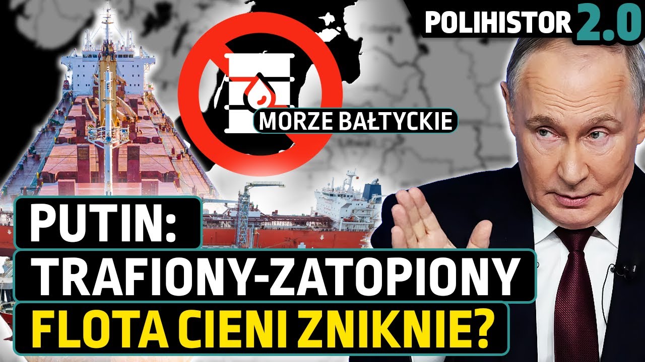 Jak Rosja testuje Bałtyk? Flota cieni, rosyjskie tankowce i prowokacje Rosji | Polihistor 2.0