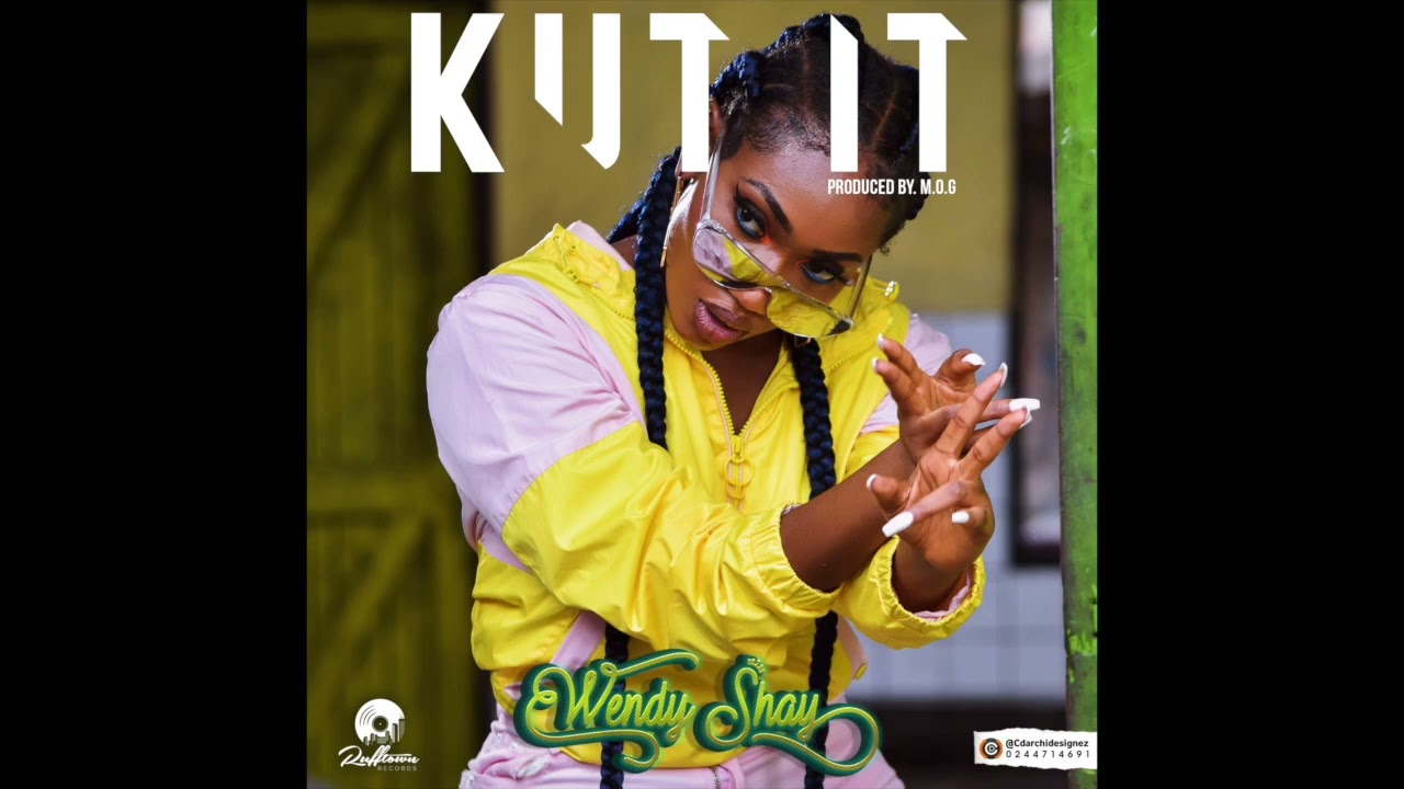 Wendy Shay - Kut It