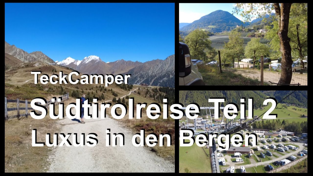 Südtirol 2022 Teil 2, Alpinfitness Waldcamping Völlan und Natur Camping Lärchwiese