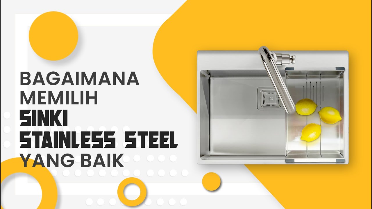 Bagaimana Memilih Sinki Stainless Steel Yang Baik