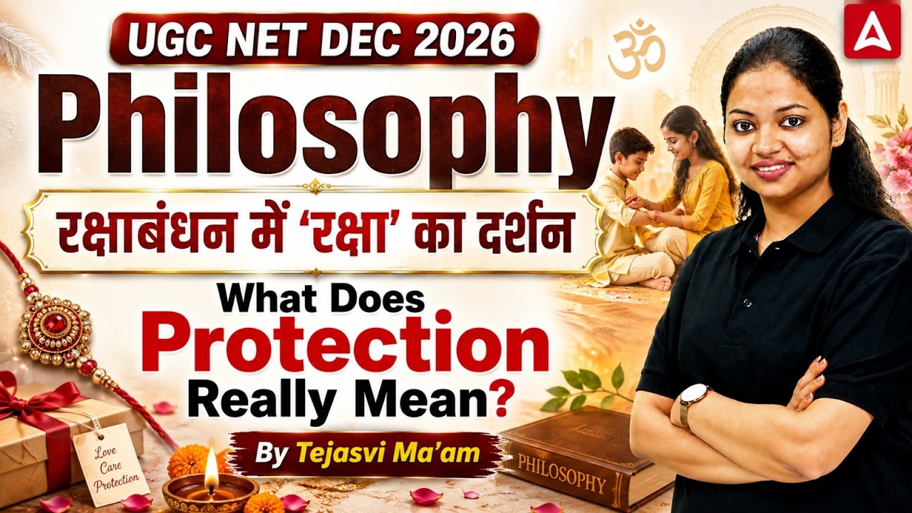 UGC NET DEC 2026 Philosophy | रक्षाबंधन में &lsquo;रक्षा&rsquo; का दर्शन | What Does Protection Really Mean?