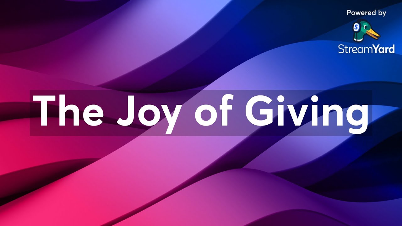 The Joy of Giving